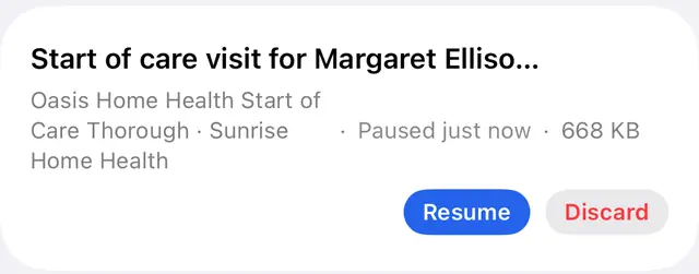 A paused visit card in the MediScribe Flow app: Start of care visit for Margaret Ellison, Oasis Home Health Start of Care Thorough at Sunrise Home Health, paused just now with 668 KB kept on the device, and Resume and Discard buttons (sample data).